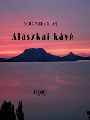 cover image of Alaszkai kávé